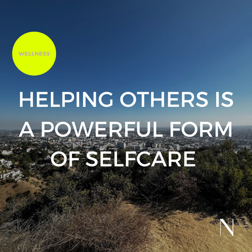 Helping Others Is A Powerful Form of Selfcare