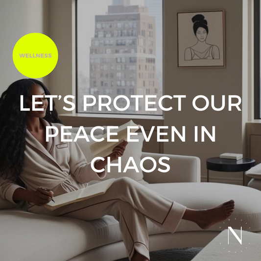 Let’s Protect Our Peace Even In Chaos